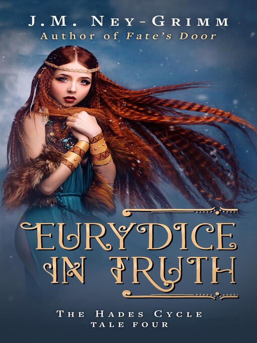 Title details for Eurydice in Truth by J.M. Ney-Grimm - Available